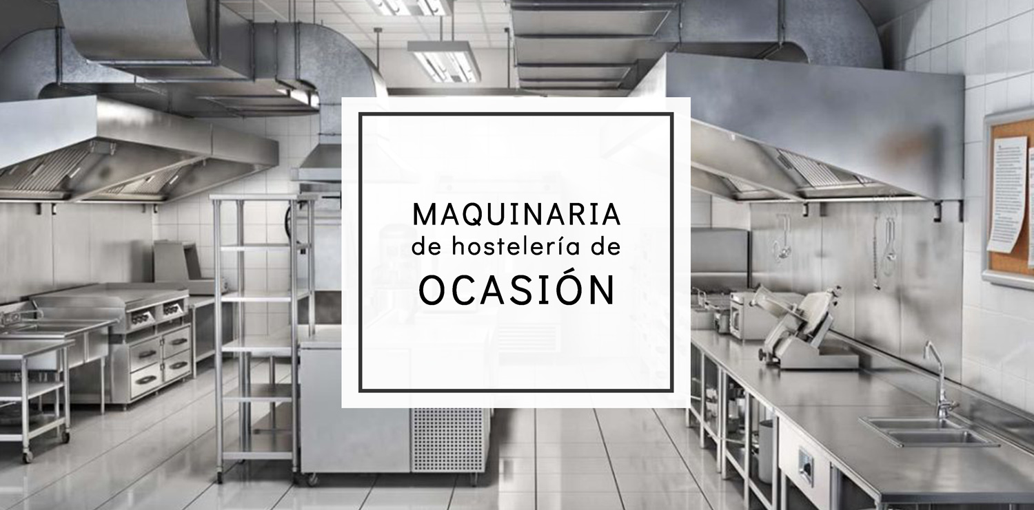 maquinaria de hosteleria Maquinaria de hosteleria de ocasion
